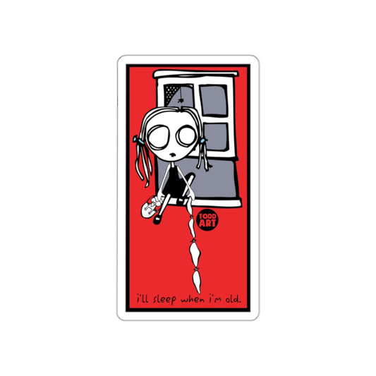 I'll Sleep When I'm Old design sticker by Todd Art
