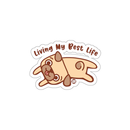 Living My Best Life Cute Pug Cartoon Sticker