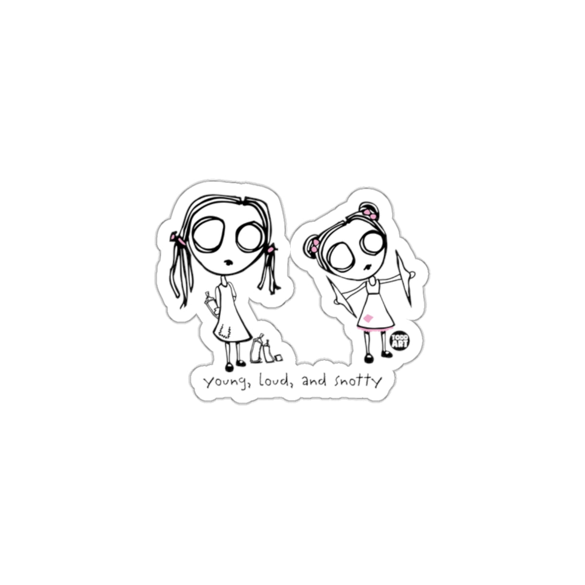 Young Loud and Snotty Sticker for Fans and Art Lovers