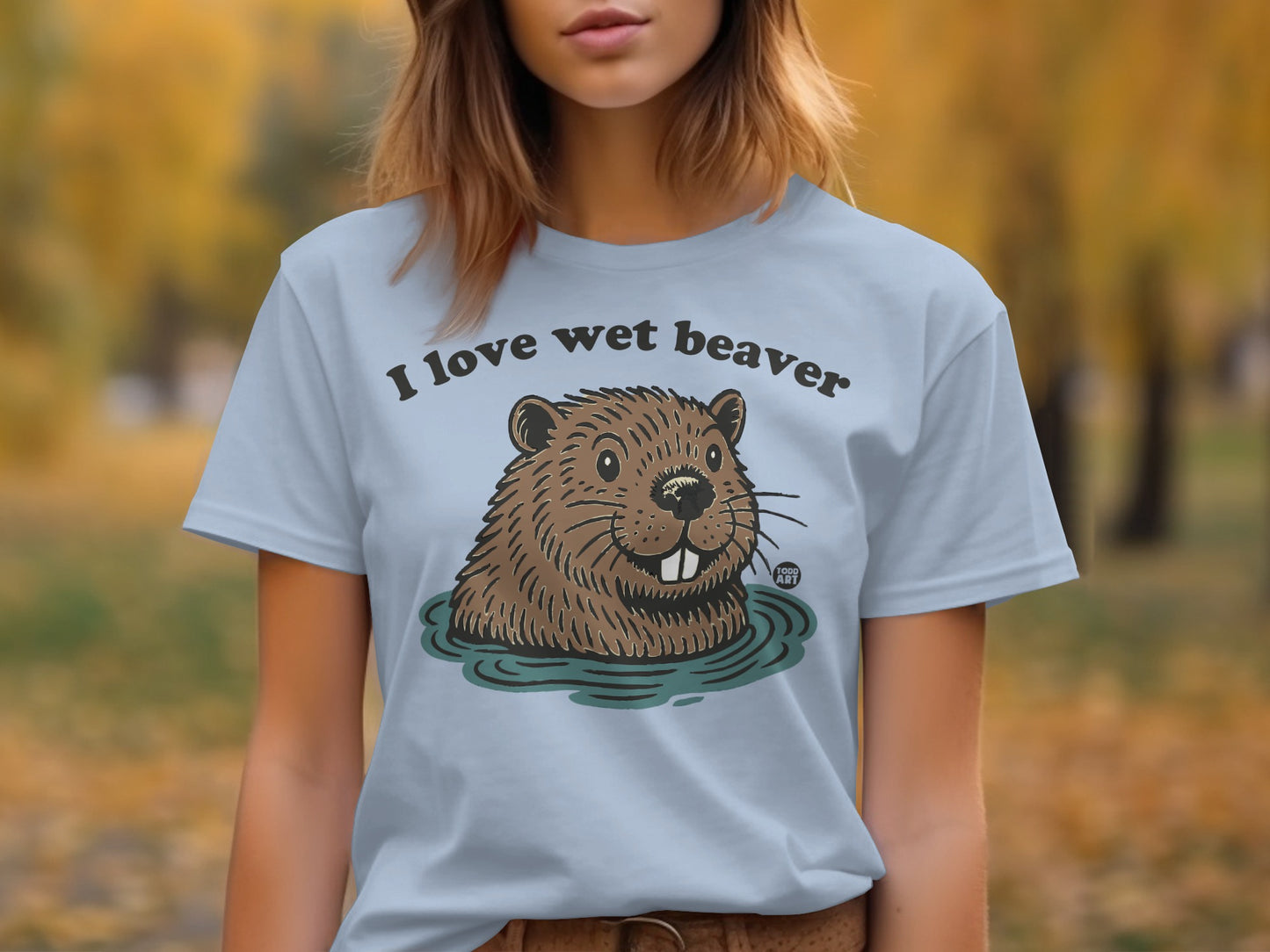 I Love Wet Beaver Graphic Tee Fun Animal Lover Shirt