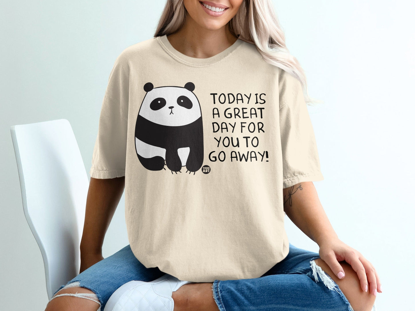Today Is A Great Day For You To Go Away T-shirt