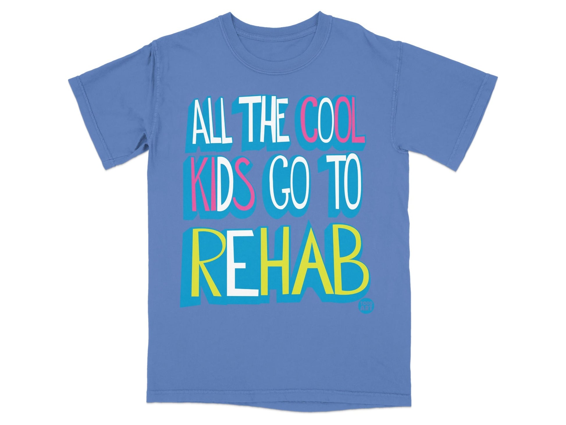 All The Cool Kids Go To Rehab T-Shirt