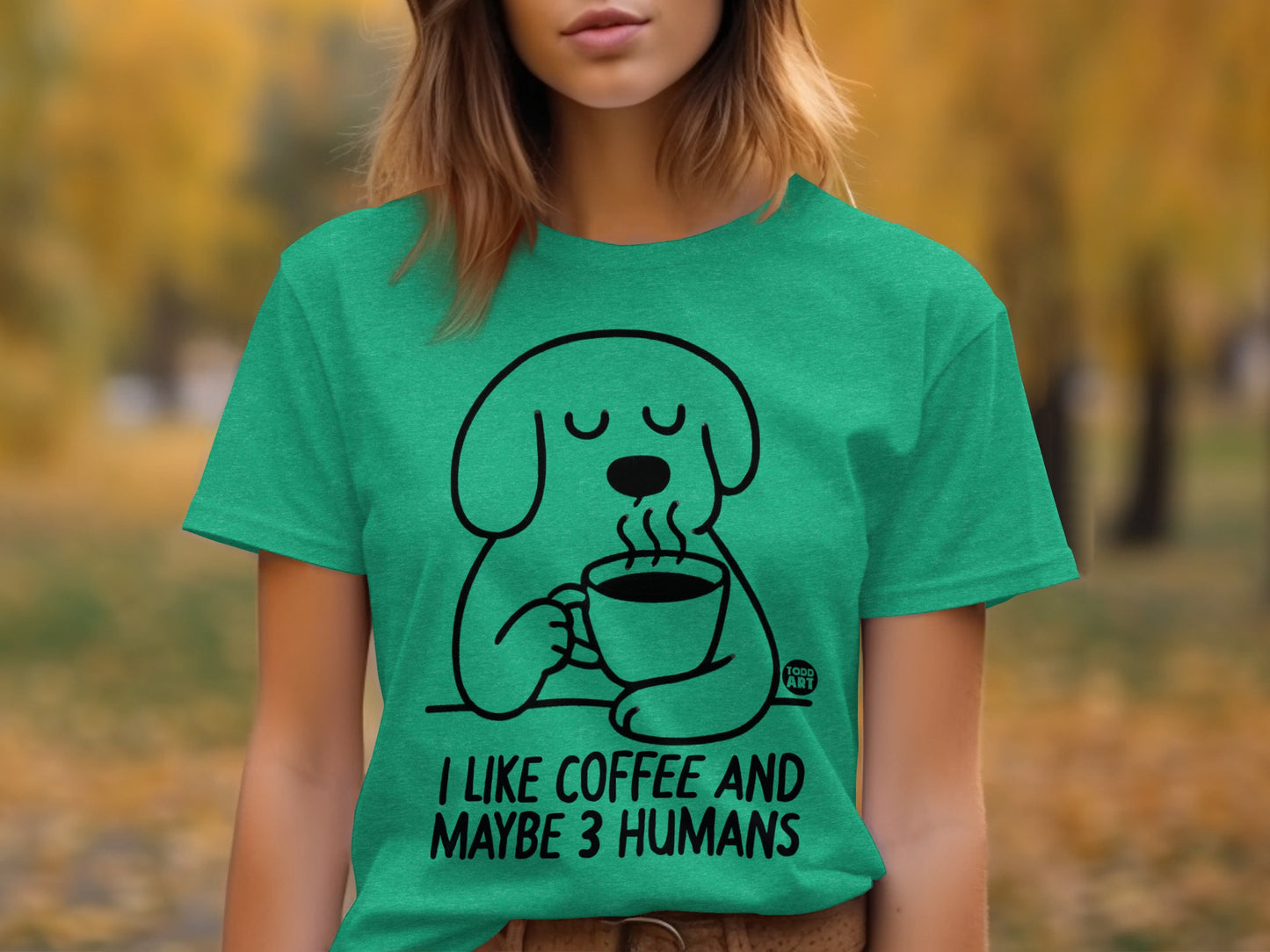 I Like Coffee And Maybe 3 Humans Funny Graphic Shirt