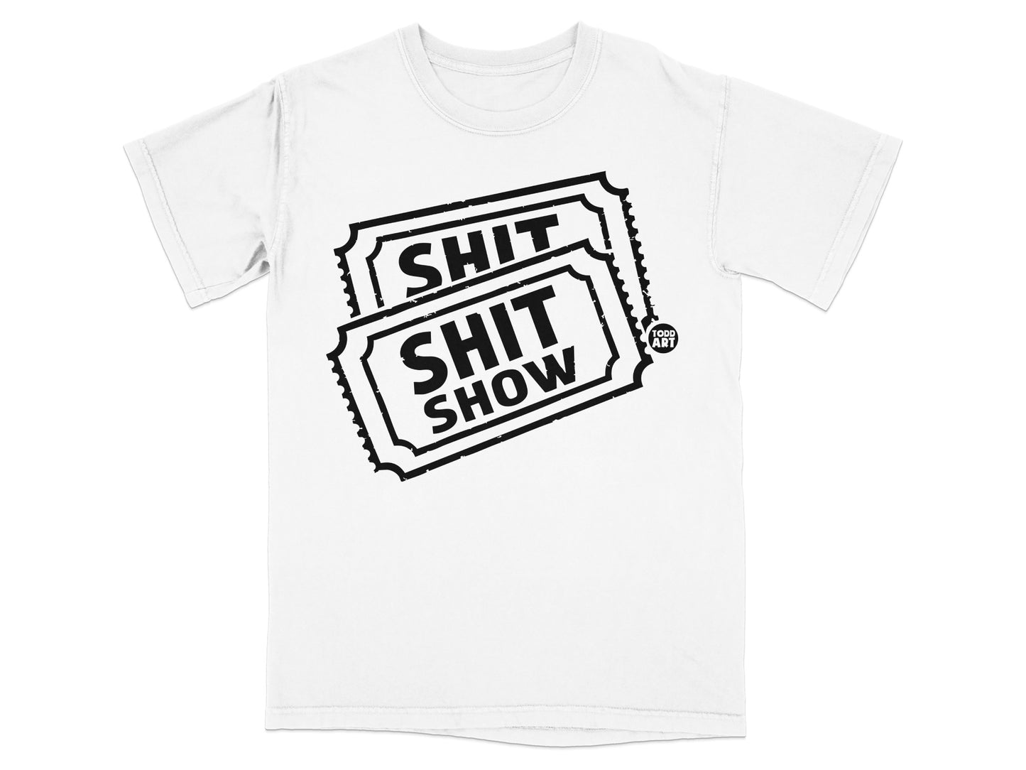 Humorous Shit Shit Show Todd Art Graphic product type