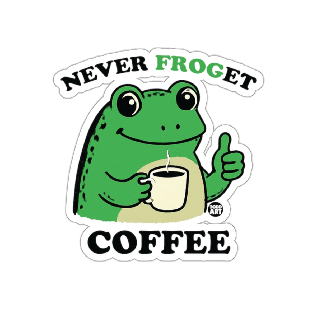 Never Froget Coffee Funny Frog Drinking Coffee Sticker