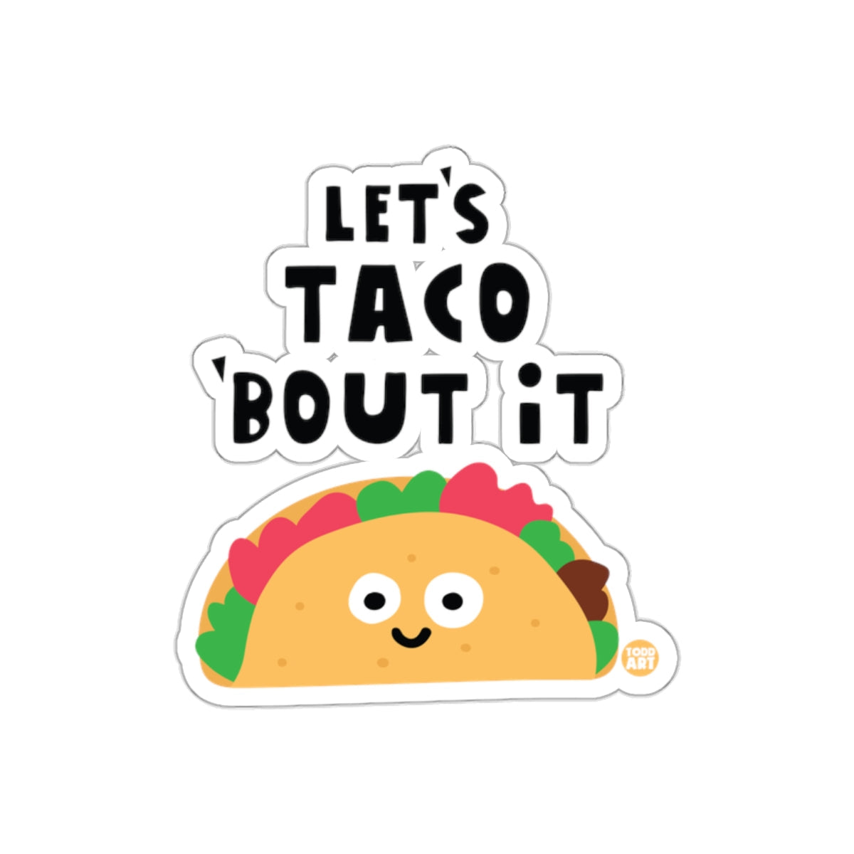 Let's Taco 'Bout It Cartoon Sticker Decal