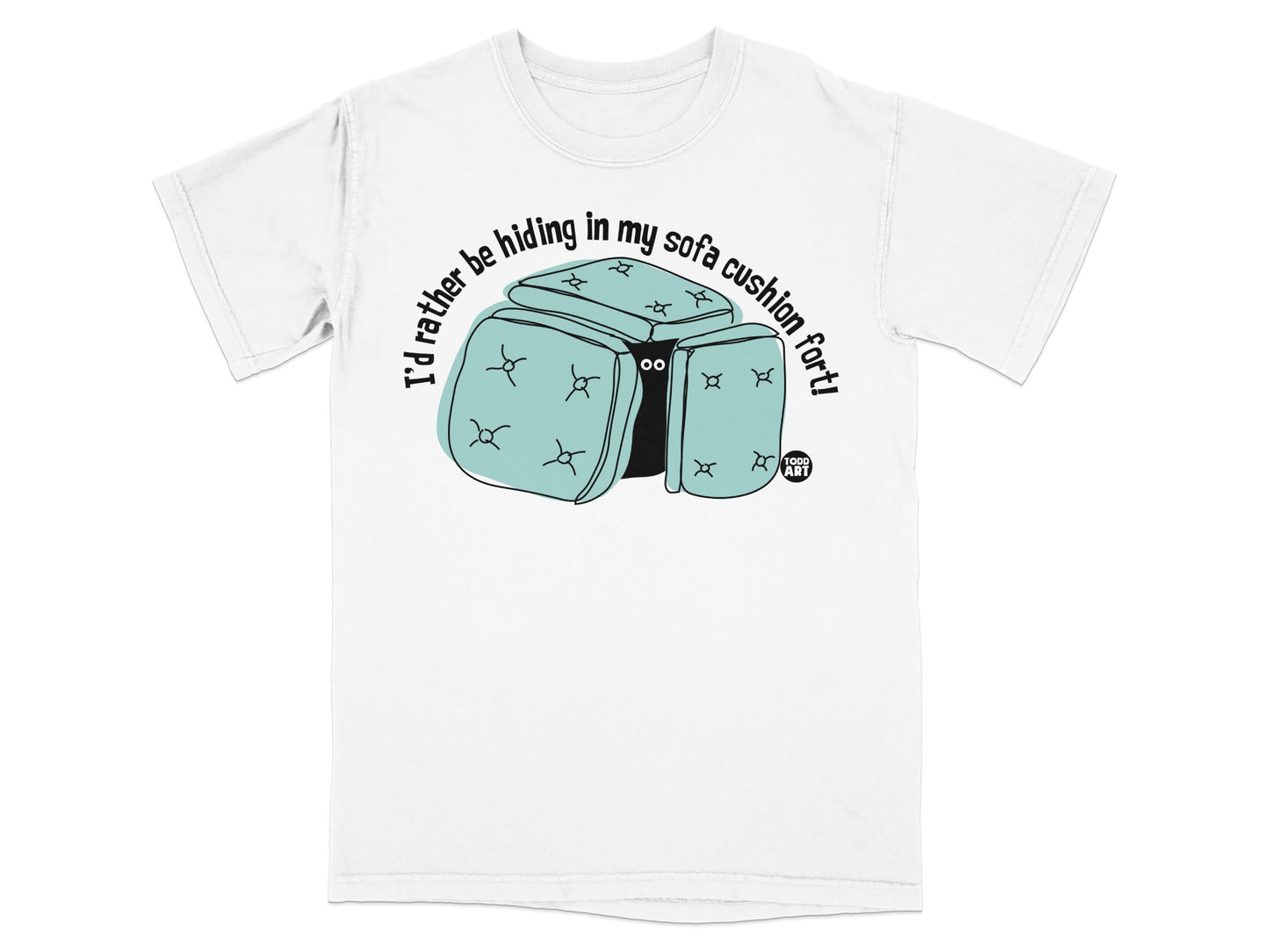 I'd rather be hiding in my sofa cushion fort! product type
