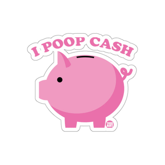 I Poop Cash Funny Piggy Bank Graphic Novelty sticker