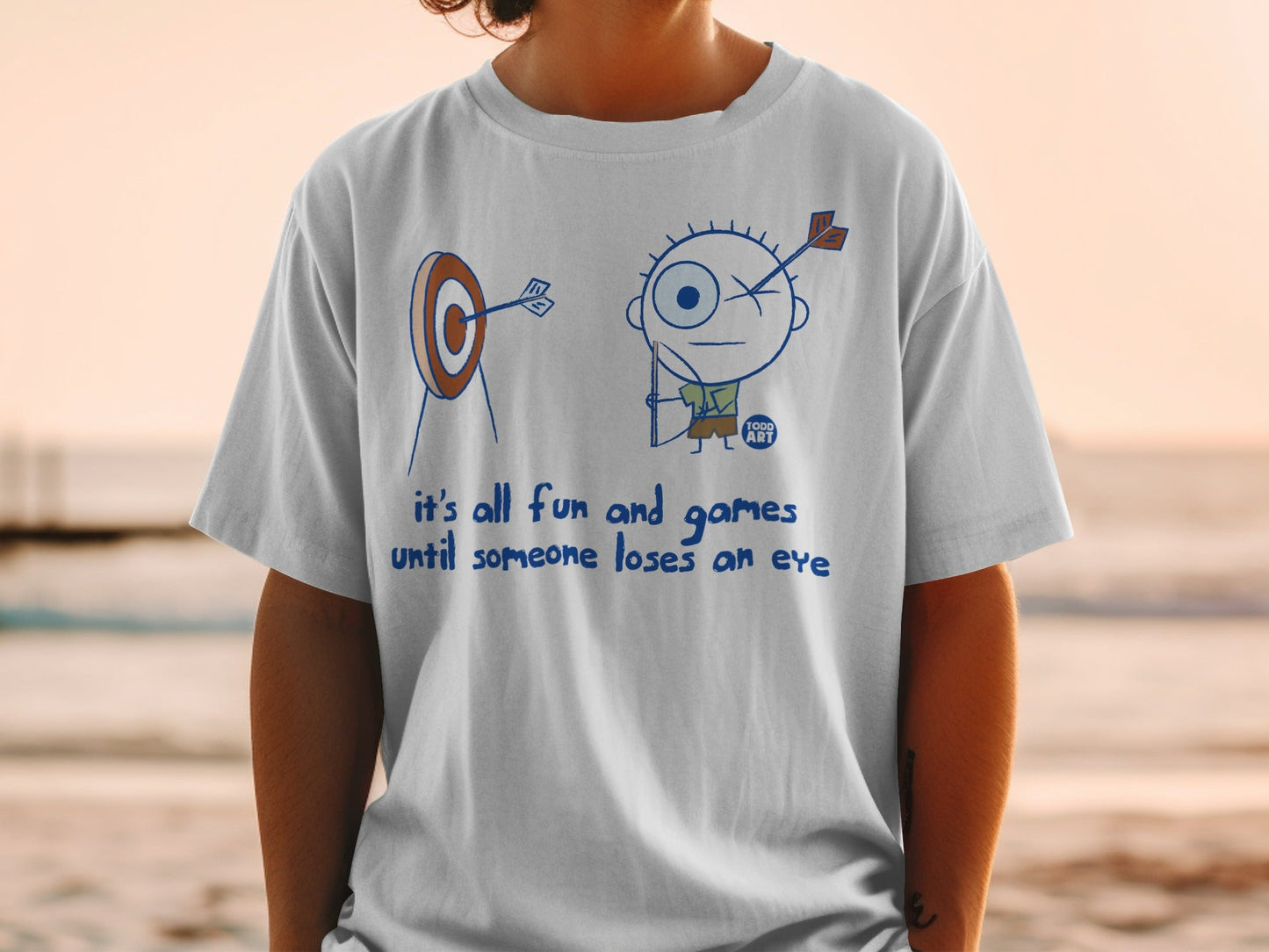 It's All Fun and Games Until Someone Loses an Eye Shirt