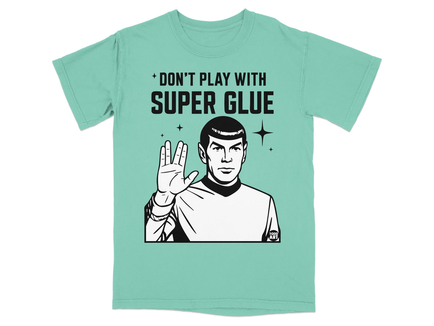 T-shirt with a black and white graphic of Mr. Spock and text "Don't Play With Super Glue".