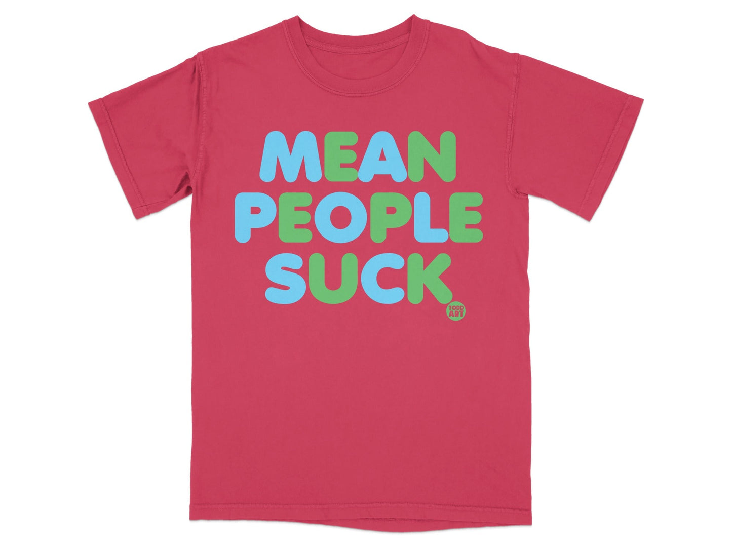 Bold Statement Mean People Suck Graphic T-shirt