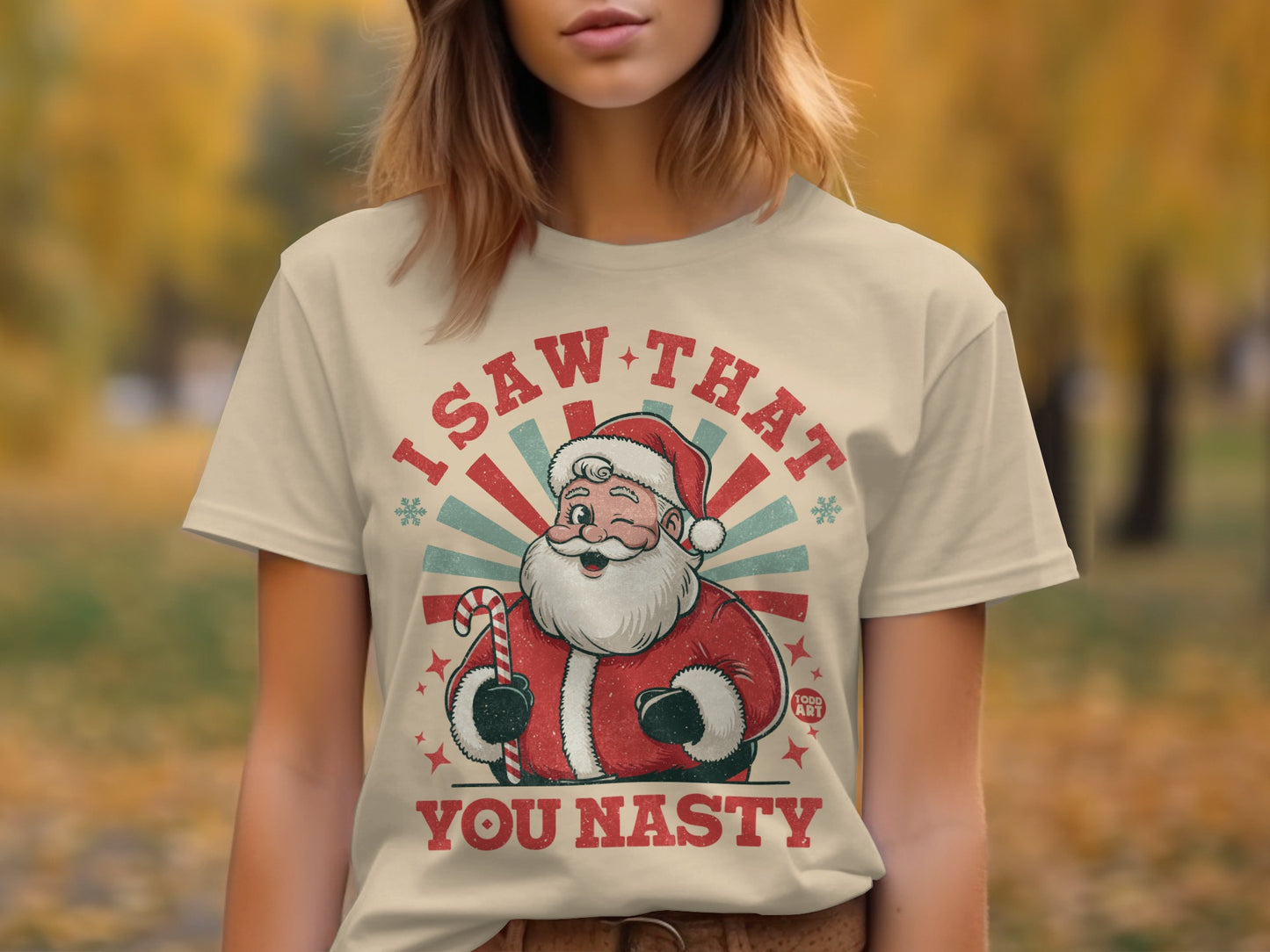 I Saw That You Nasty Santa Claus Graphic Tee
