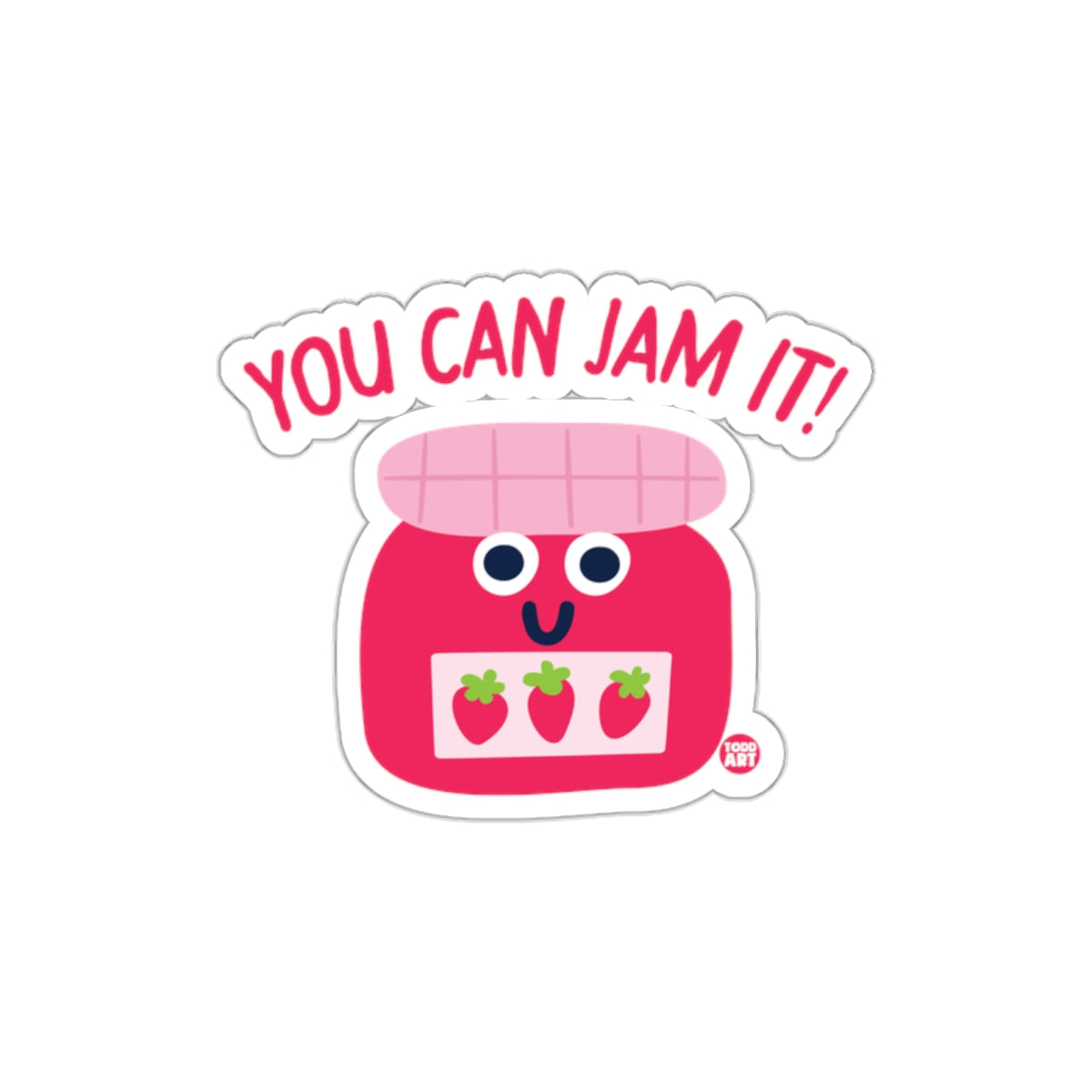 You Can Jam It Graphic Design Sticker