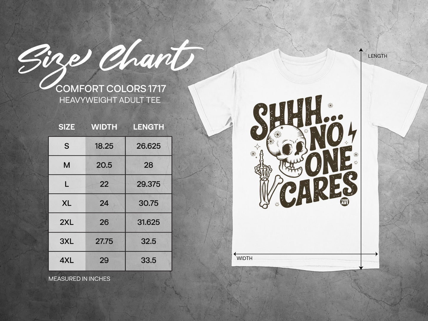 Comfort Colors 1717 t-shirt size chart with "SHHH... NO ONE CARES" graphic.