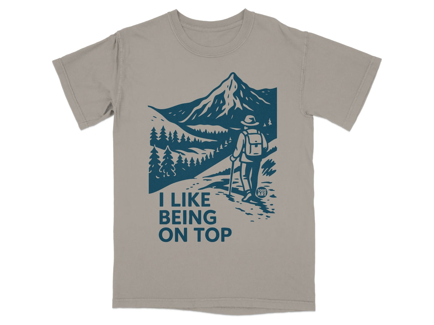 T-shirt with "I like being on top" graphic of hiker in mountains.