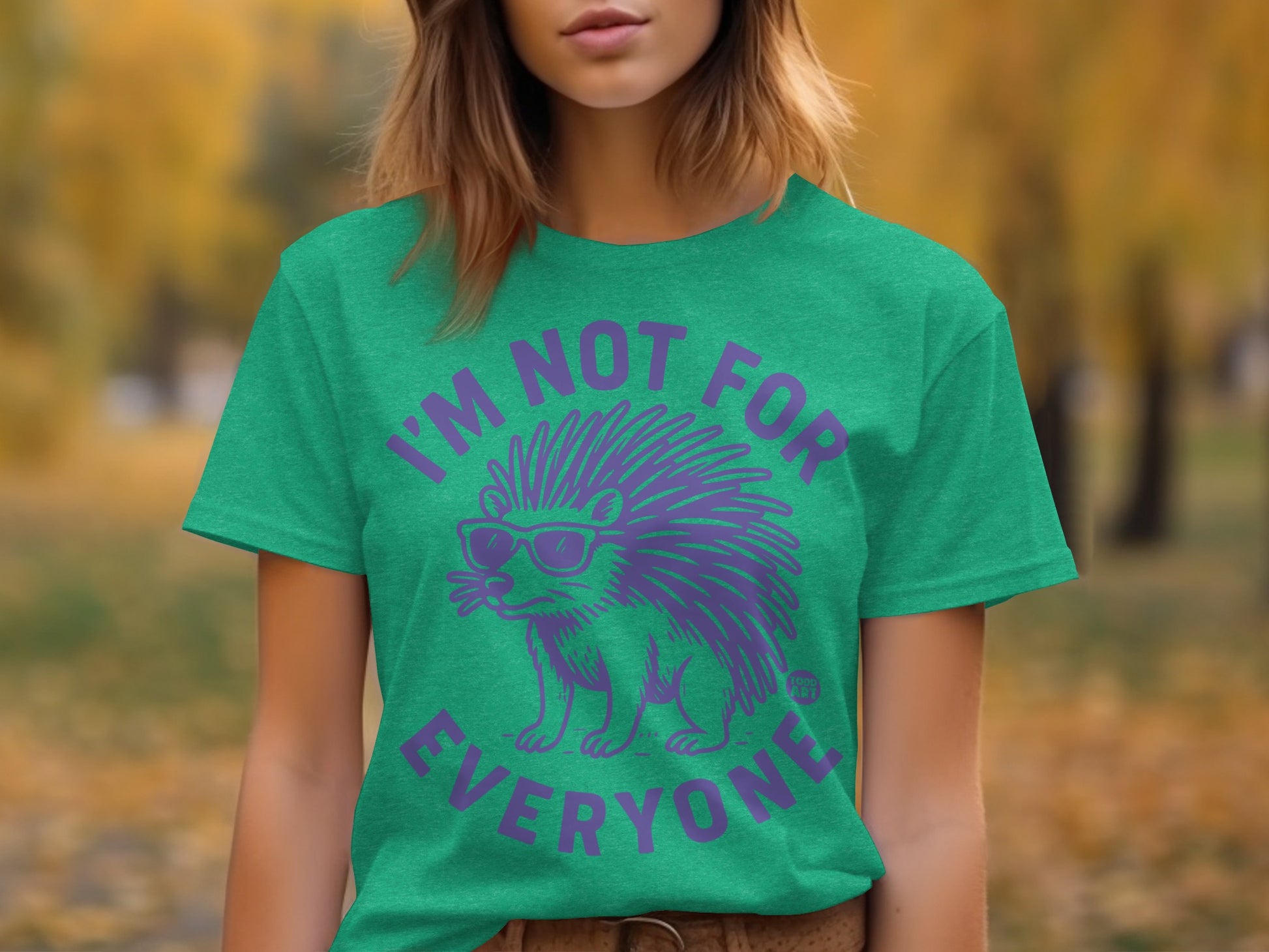 I'm Not For Everyone Funny Porcupine Shirt