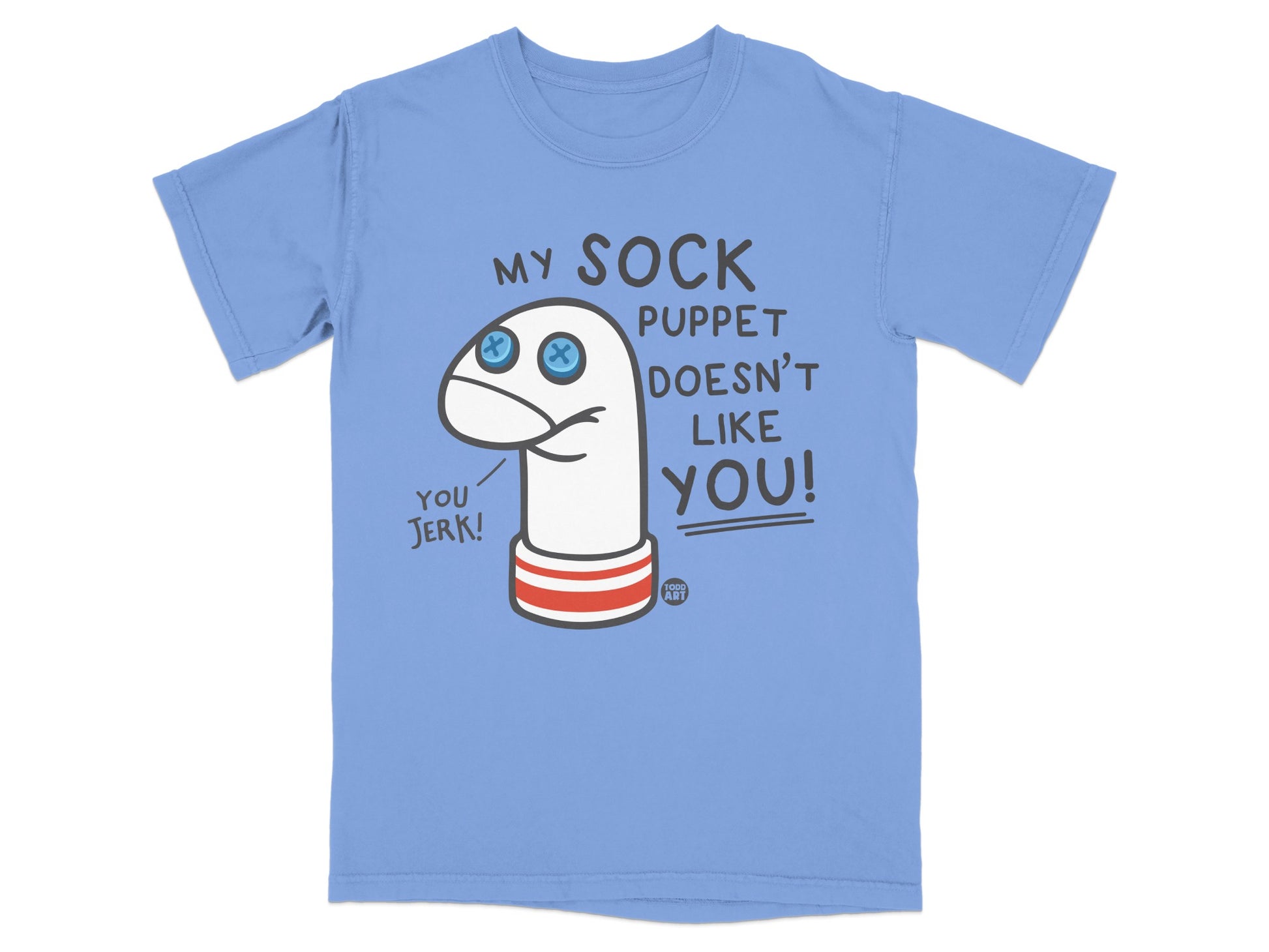 My Sock Puppet Doesn't Like You You Jerk product type