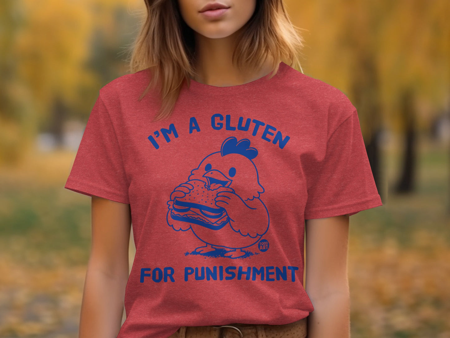 I'm A Gluten For Punishment Funny Chicken Shirt