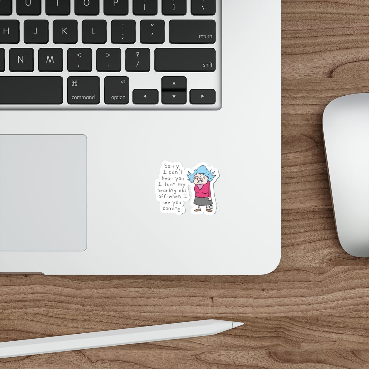 Sorry I Can't Hear You Sticker Humorous Quote Sticker