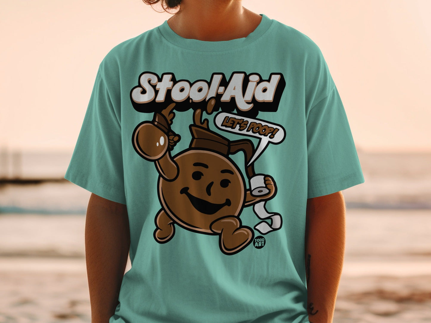 Teal t-shirt with "Stool-Aid LET'S POOP!" cartoon character holding toilet paper.