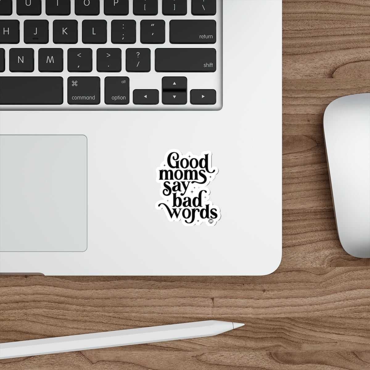 Good moms say bad words design sticker 