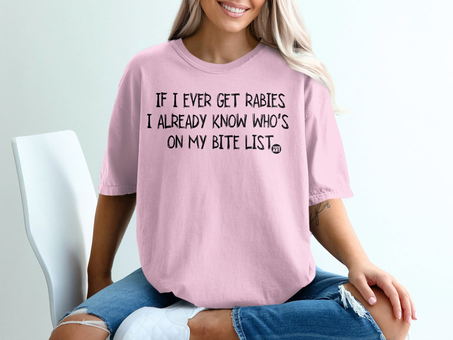 If I Ever Get Rabies I Know Who's On My Bite List Shirt