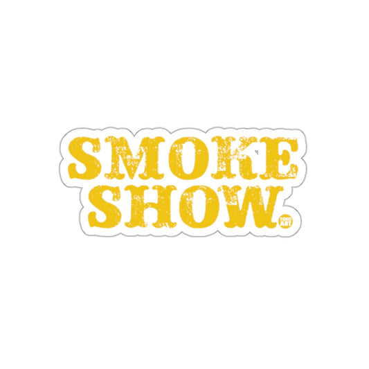 Eye-Catching Smoke Show Sticker for Any Surface