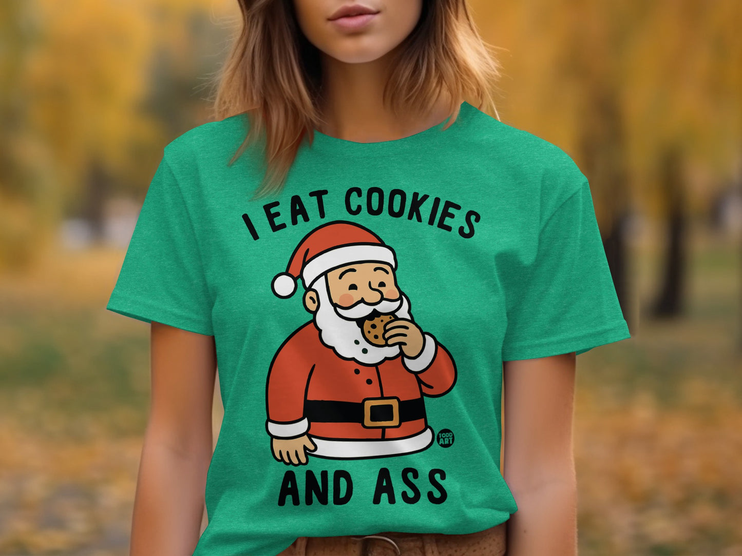 I Eat Cookies And Ass Santa Claus T-shirt