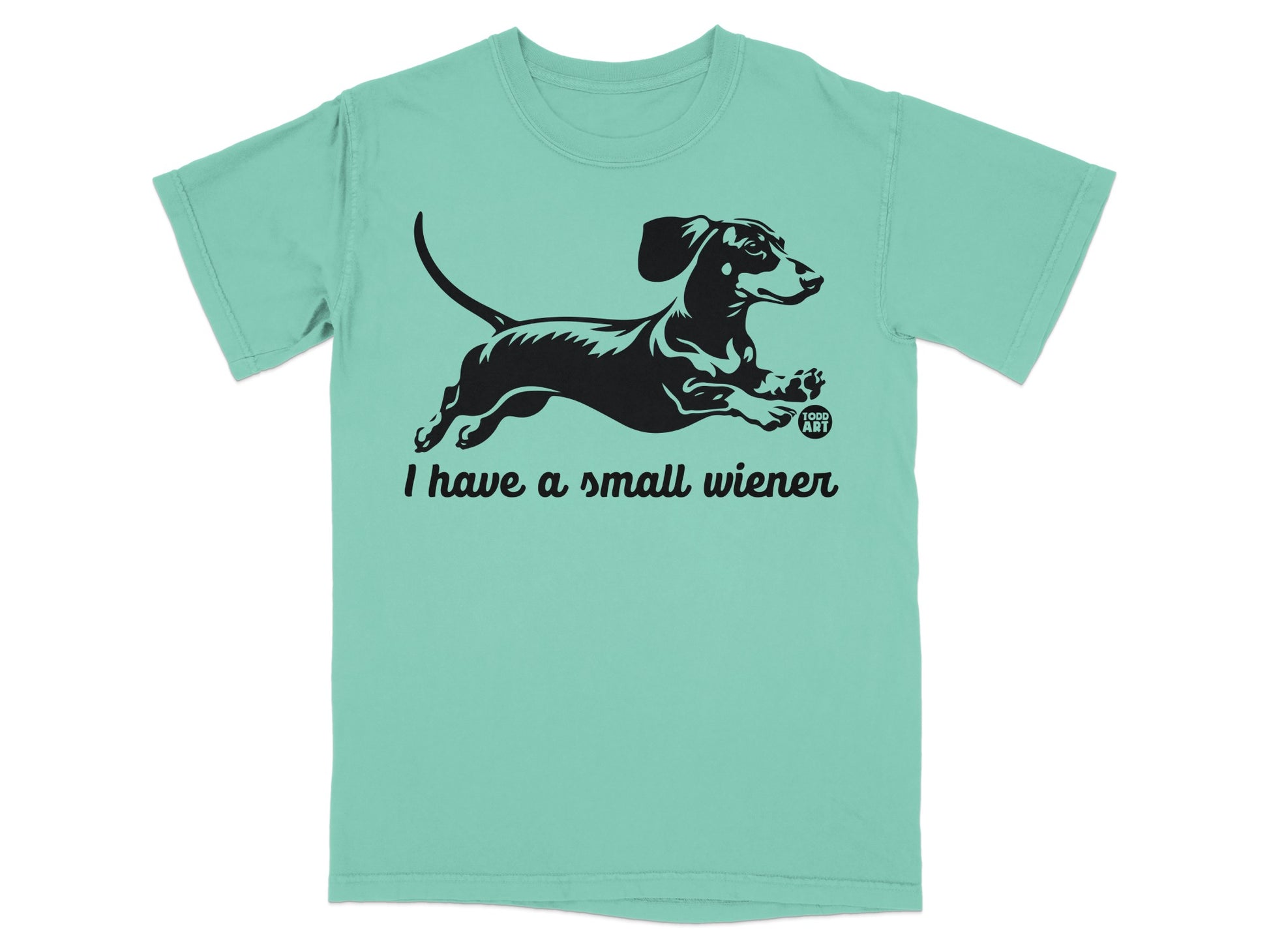 I Have a Small Wiener Dachshund Graphic T-shirt