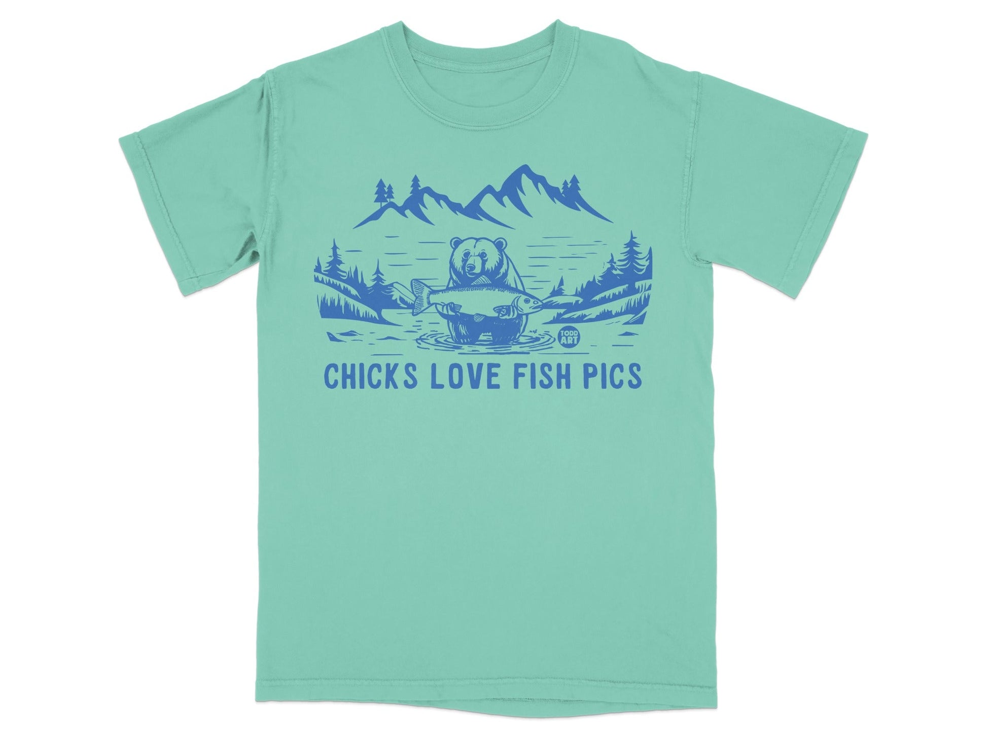 Chicks Love Fish Pics Mountain Bear Graphic Tee