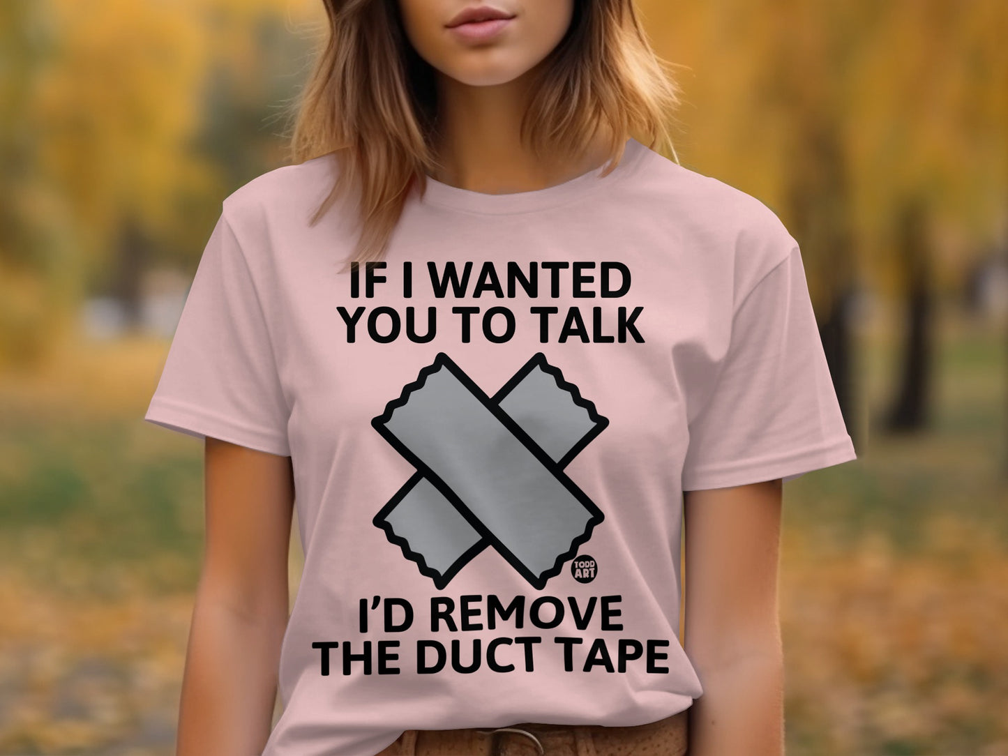 If I Wanted You to Talk I'd Remove the Duct Tape product type
