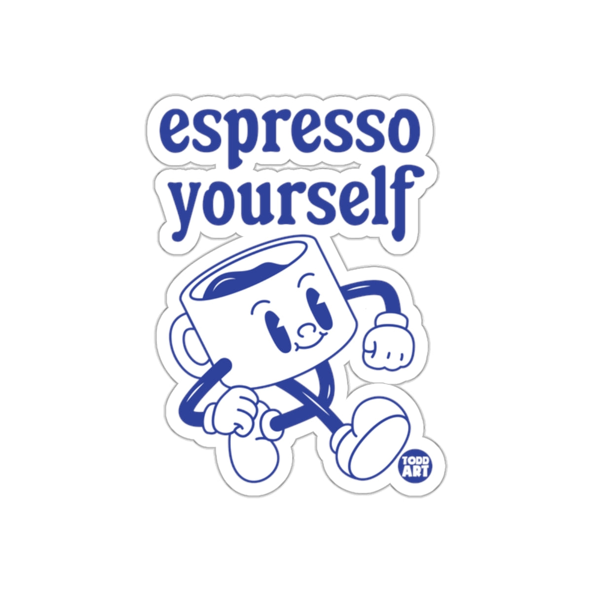 Espresso Yourself Cute Cartoon Coffee Sticker