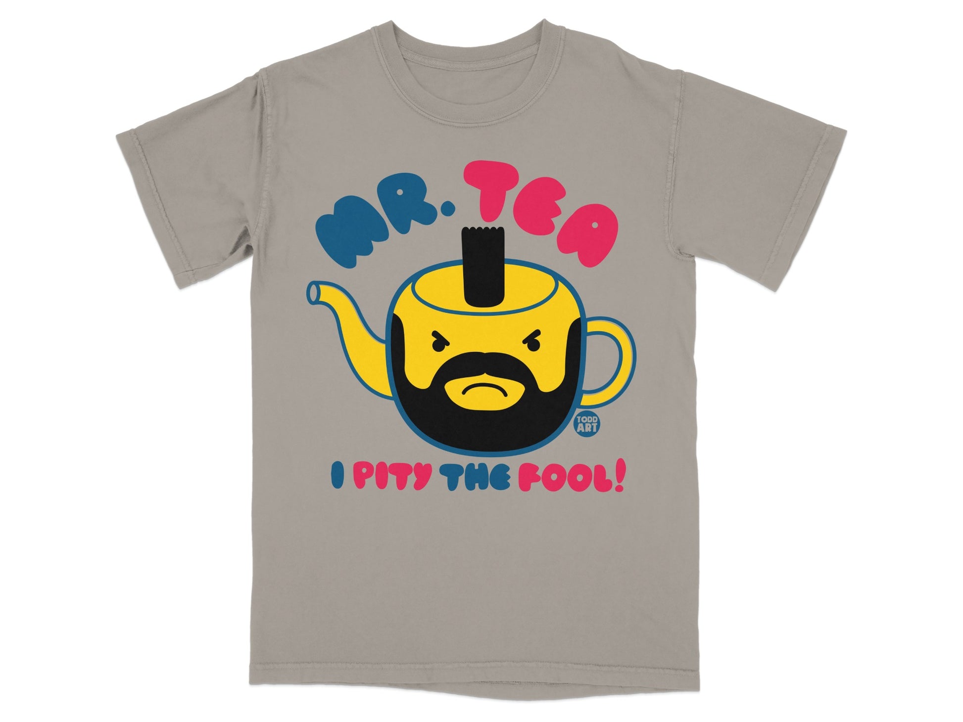 Mr Tea I Pity The Fool Teapot design product type