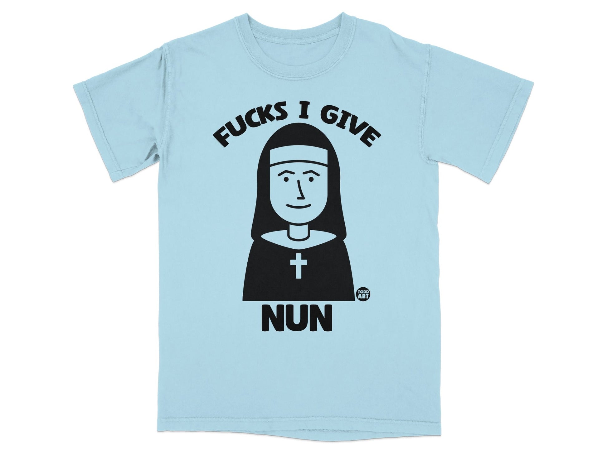 Light blue t-shirt with cartoon nun graphic and "Fucks I Give" text.