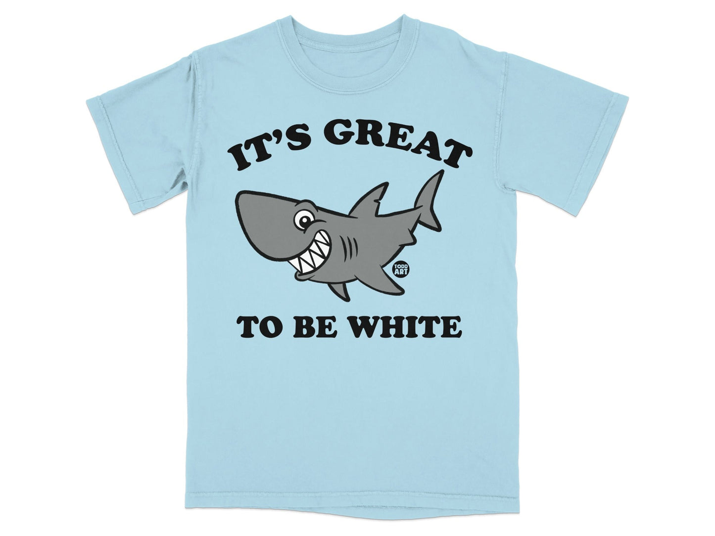 Light blue t-shirt with a cartoon shark and text "IT'S GREAT TO BE WHITE".