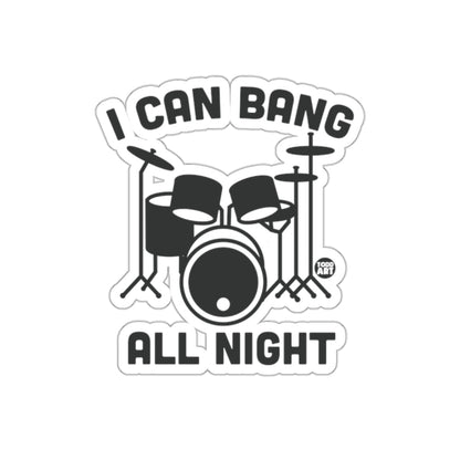 I Can Bang All Night Drummer's Fantasy Design sticker