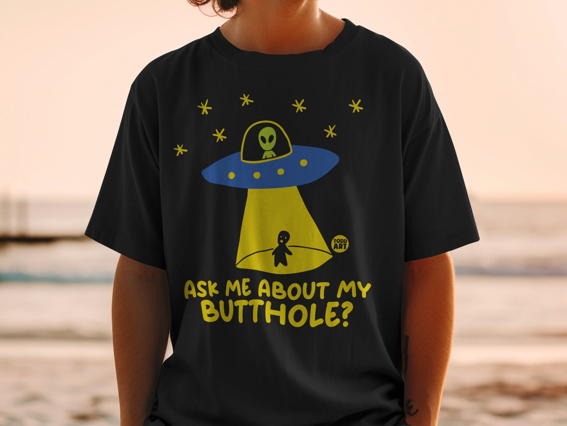 Ask Me About My Butthole Alien UFO T-shirt