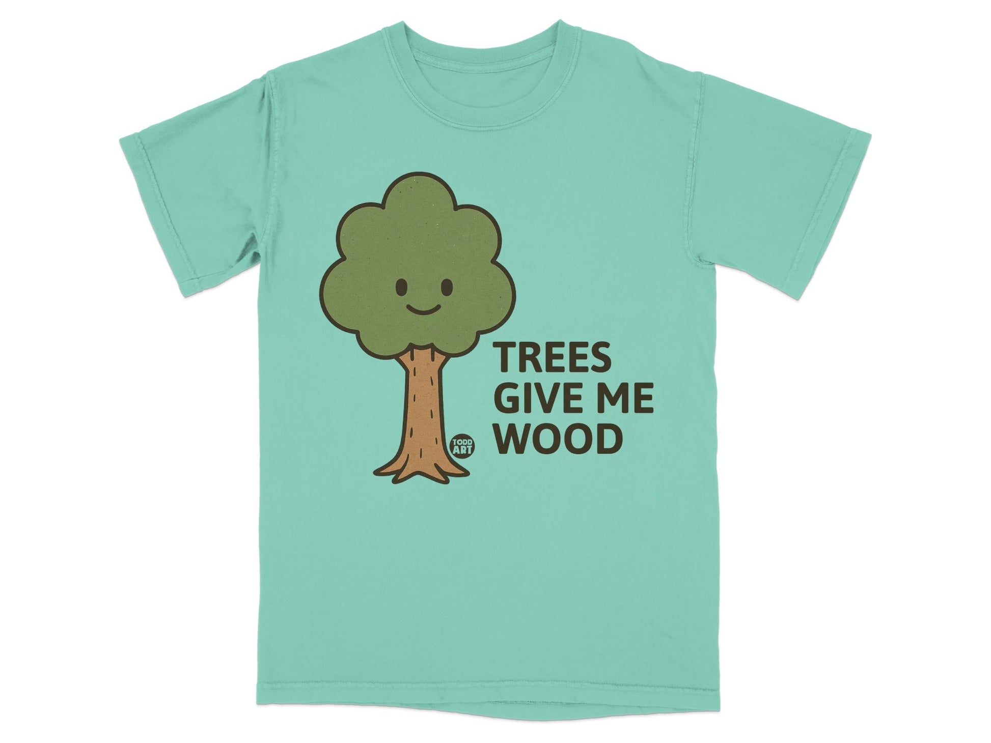 Teal t-shirt with cartoon tree and text "TREES GIVE ME WOOD".