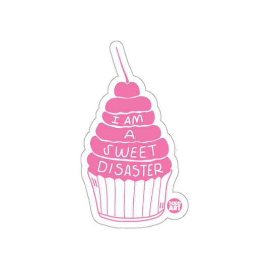 I Am A Sweet Disaster Pink Cupcake Sticker