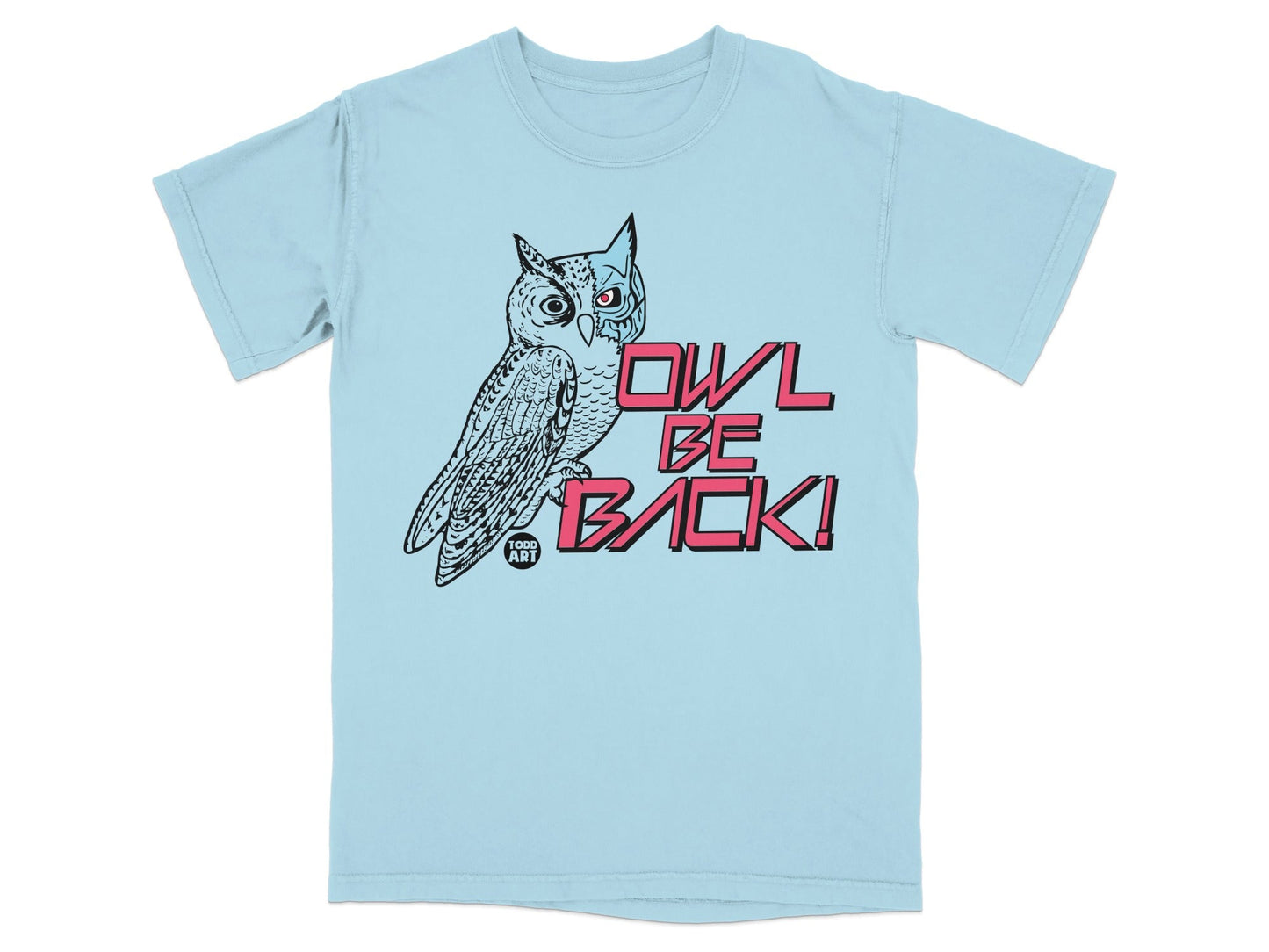 Light blue t-shirt with an owl graphic and "OWL BE BACK!" text.