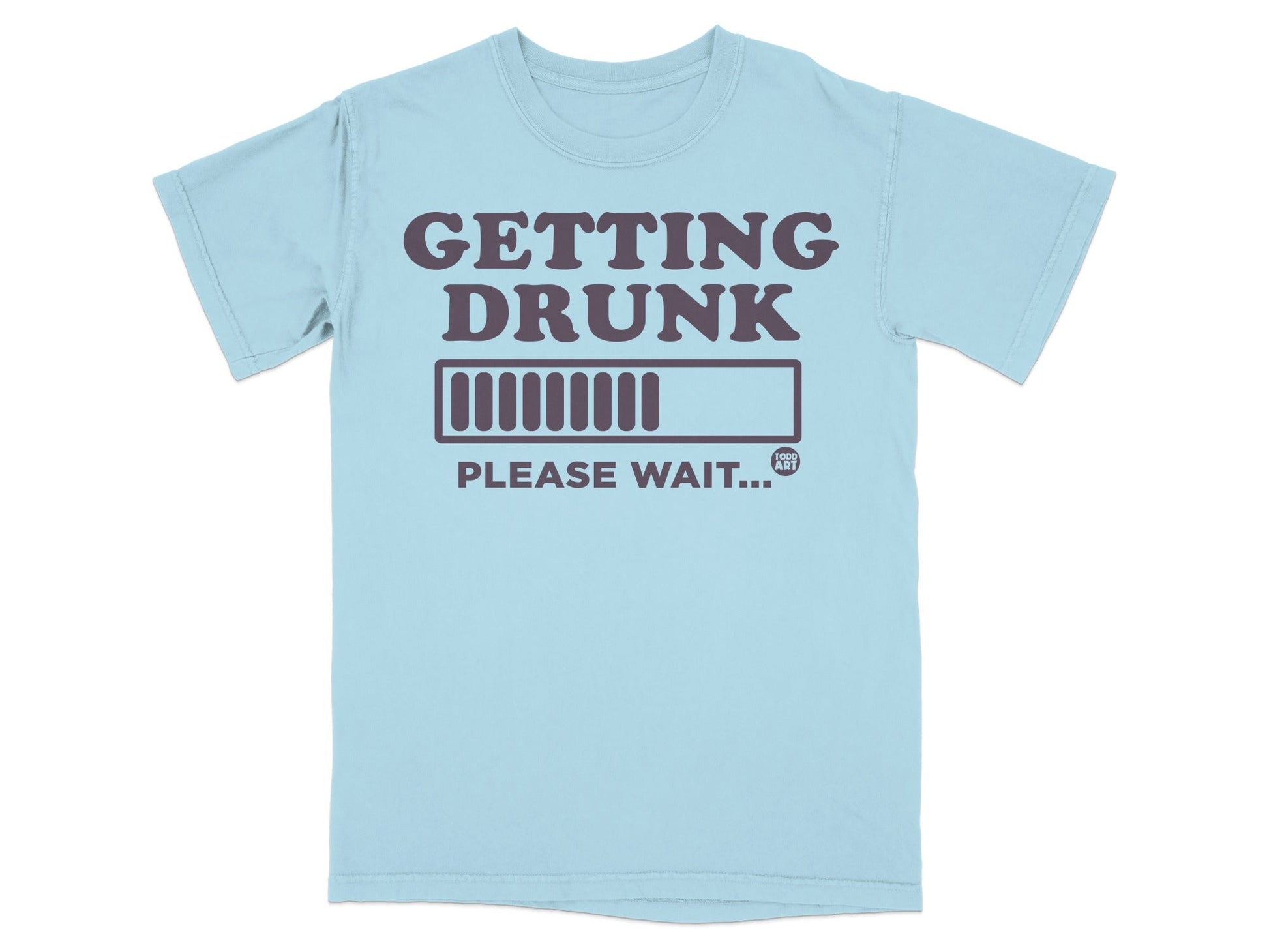 Getting Drunk Please Wait Graphic T-Shirt