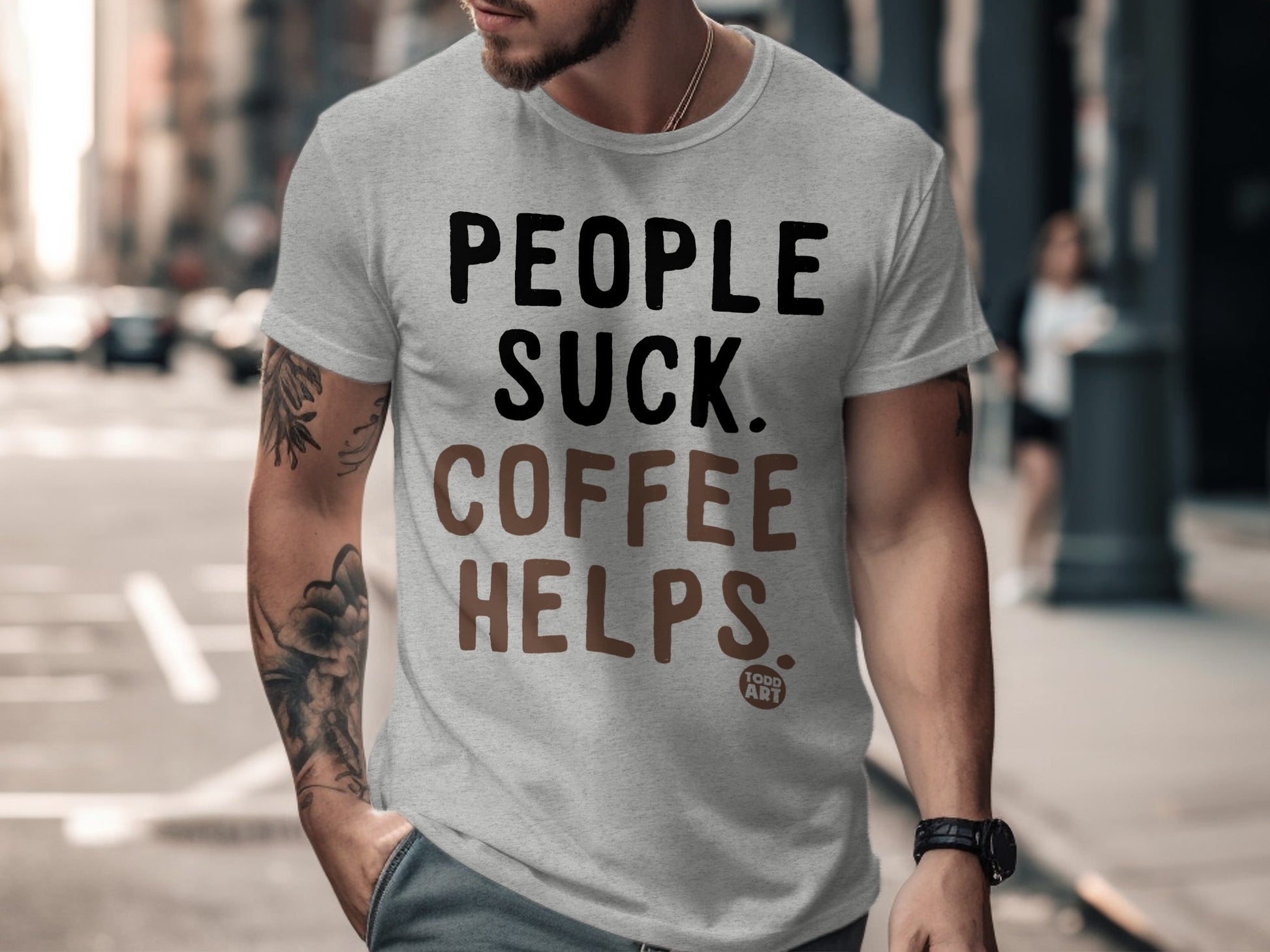 People Suck Coffee Helps Funny Quote T-Shirt