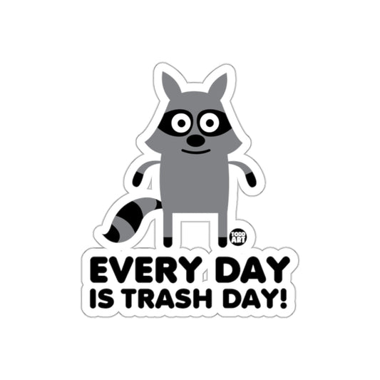 Every Day is Trash Day Raccoon Todd Art Graphic sticker