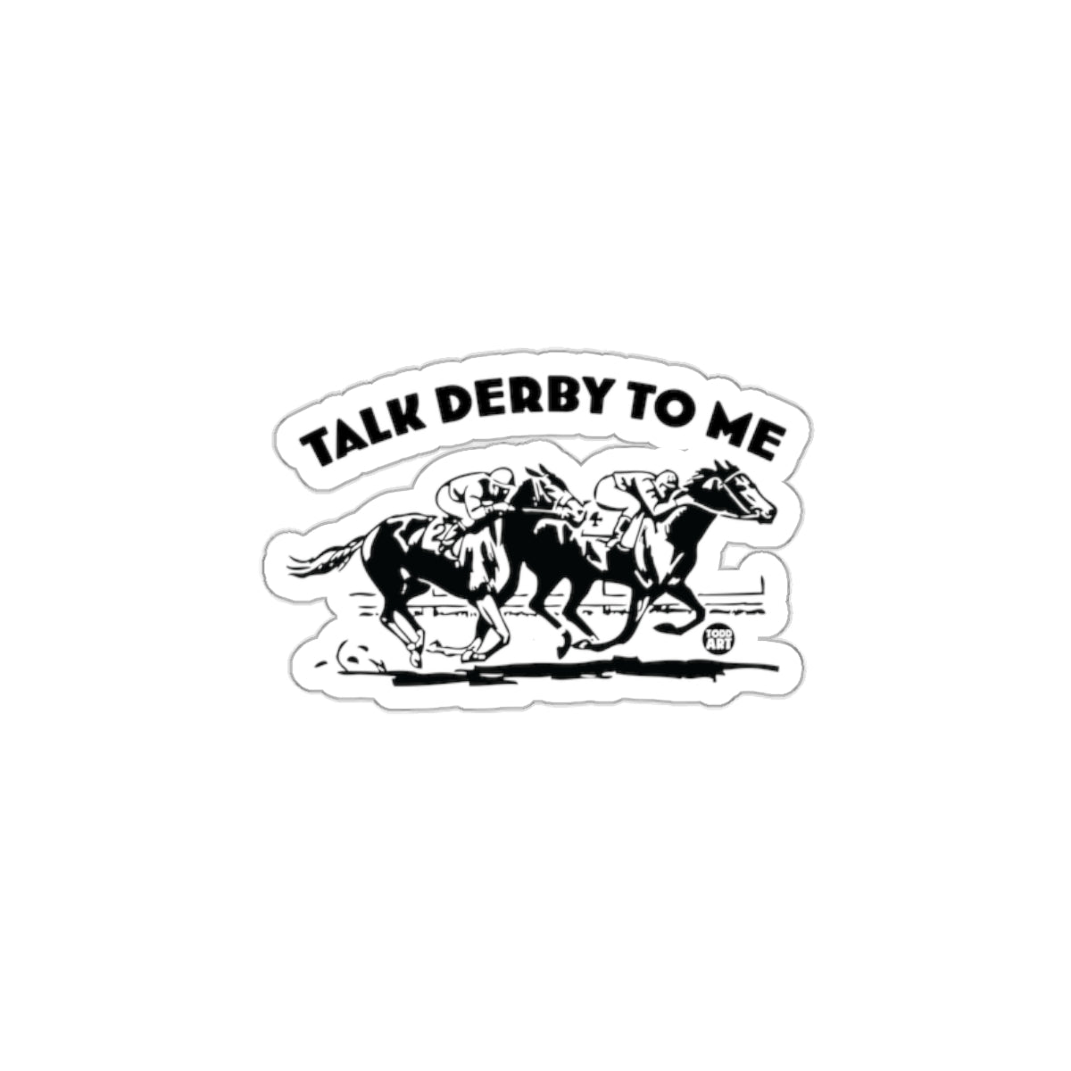 Talk Derby To Me Equestrian Racing Sticker