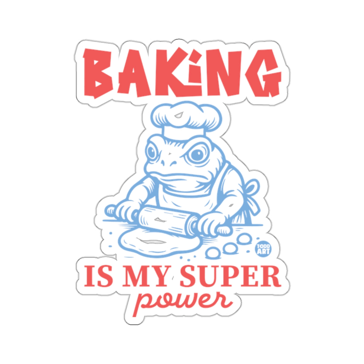 BAKING IS MY SUPER power frog chef design 
