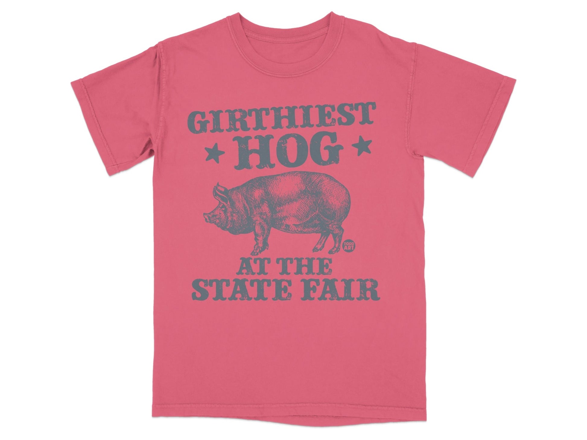 Girthiest Hog at the State Fair graphic t-shirt.