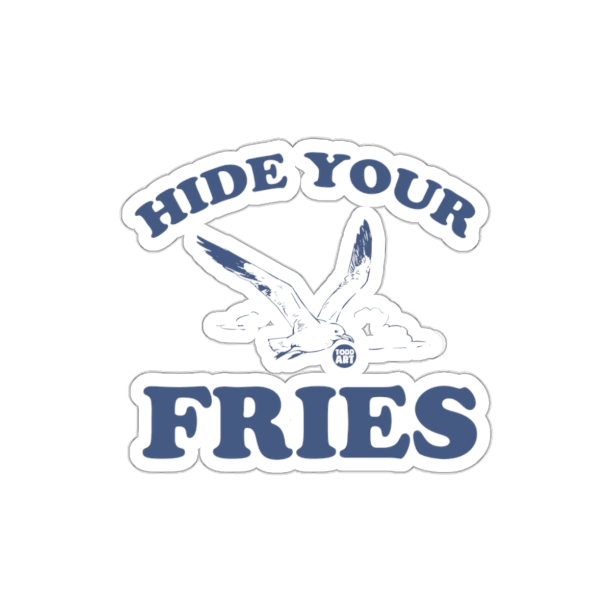 Hide Your Fries Seagull Sticker for Fun Accessories