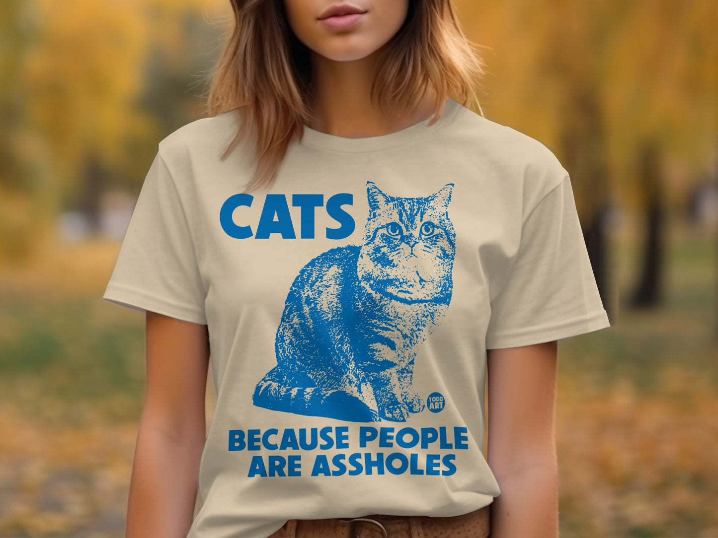 Cats Because People Are Assholes Shirt Fun Graphic Design