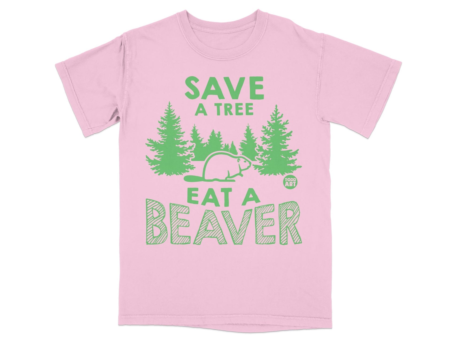 Save a Tree Eat a Beaver T-Shirt with Funny Design