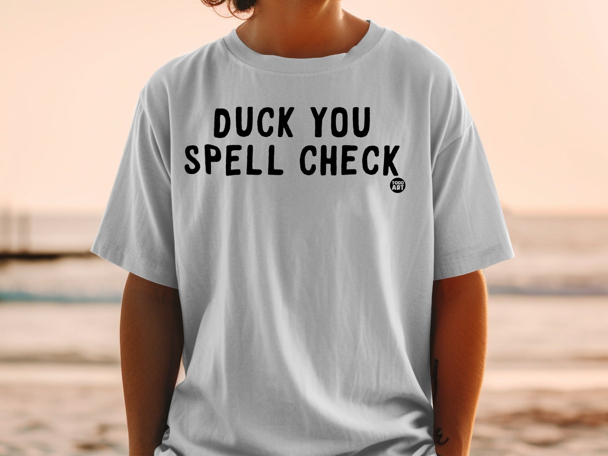 Duck You Spell Check Statement T-Shirt